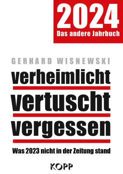 Gerhard Wisnewski: verheimlicht – vertuscht – vergessen 2024