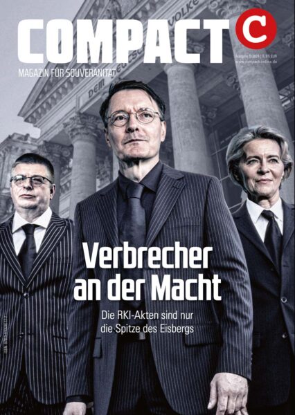 COMPACT 5/2024: Verbrecher an der Macht. RKI-Akten sind nur die Spitze