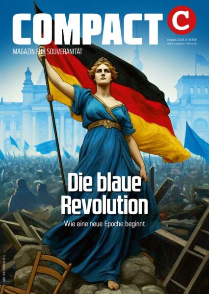 COMPACT 3/2025: Die blaue Revolution. Wie eine neue Epoche beginnt
