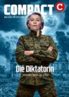 COMPACT 5/2025: Die Diktatorin. Blitzkrieg gegen die Völker
