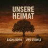 Unsere Heimat Sacha Korn Uwe Steimle