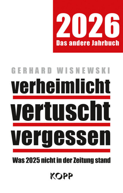Buchcover Verheimlicht Vertuscht Vergessen 2026 – Enthüllungen über verschleierte Skandale