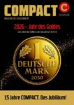 COMPACT 1/2026 – Jahr des Goldes: Das Ende des Dollars
